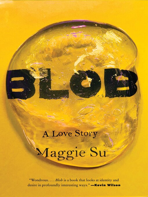 Title details for Blob by Maggie Su - Wait list